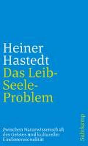 Das Leib-Seele-Problem de Heiner Hastedt