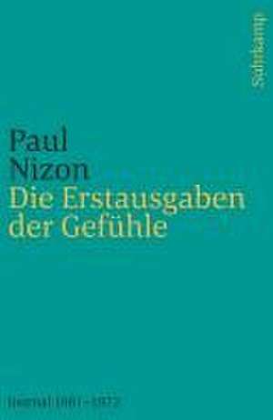 Die Erstausgaben der Gefühle de Paul Nizon