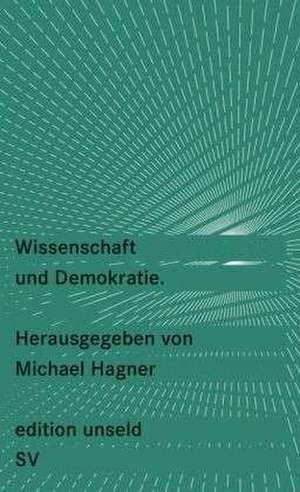 Wissenschaft und Demokratie de Michael Hagner