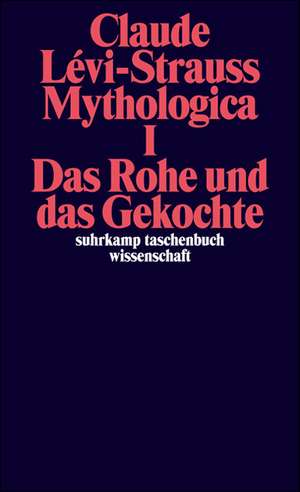 Mythologica I de Claude Levi-Strauss