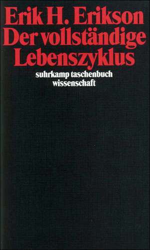 Der vollständige Lebenszyklus de Erik Homburger Erikson