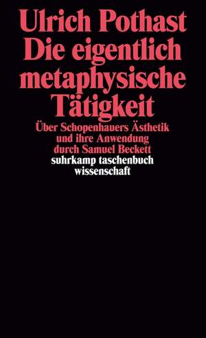 Die eigentlich metaphysische Tätigkeit de Ulrich Pothast