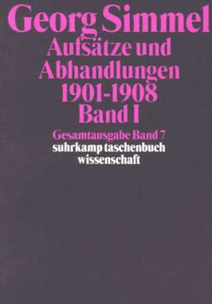 Aufsätze und Abhandlungen 1901-1908. Band I de Georg Simmel