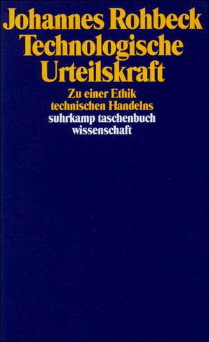 Technologische Urteilskraft de Johannes Rohbeck