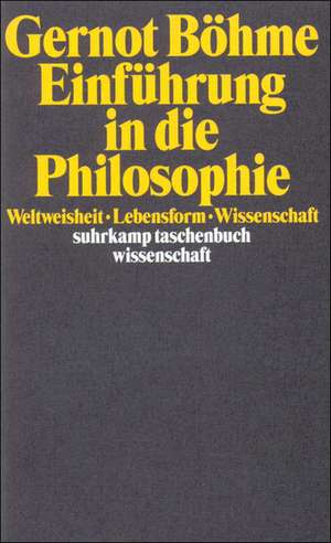 Einführung in die Philosophie de Gernot Böhme