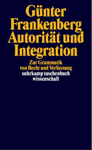 Autorität und Integration de Günter Frankenberg