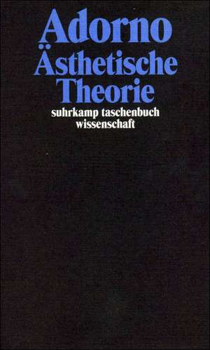 Ästhetische Theorie de Theodor W. Adorno