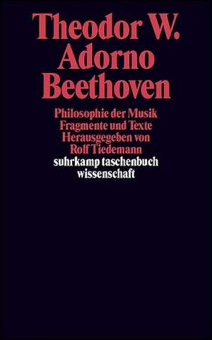 Beethoven - Philosophie der Musik de Theodor W. Adorno