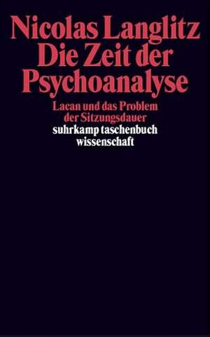 Die Zeit der Psychoanalyse de Nicolas Langlitz