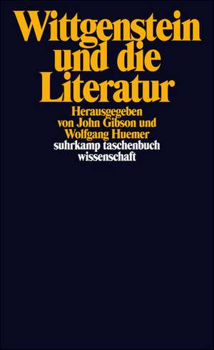 Wittgenstein und die Literatur de John Gibson