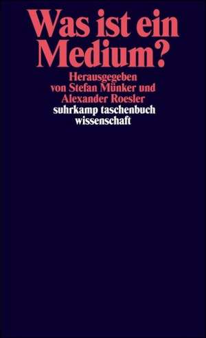 Was ist ein Medium? de Stefan Münker