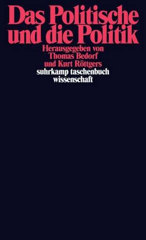 Das Politische und die Politik de Thomas Bedorf