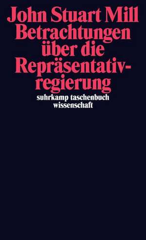 Betrachtungen über die Repräsentativregierung de John Stuart Mill