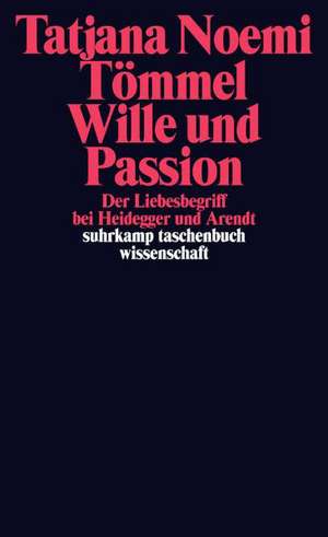 Wille und Passion de Tatjana Noemi Tömmel