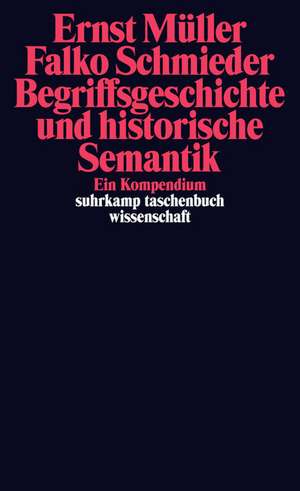 Begriffsgeschichte und historische Semantik de Ernst Müller