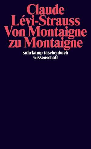 Von Montaigne zu Montaigne de Claude Lévi-Strauss