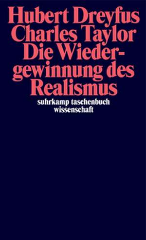 Die Wiedergewinnung des Realismus de Hubert Dreyfus