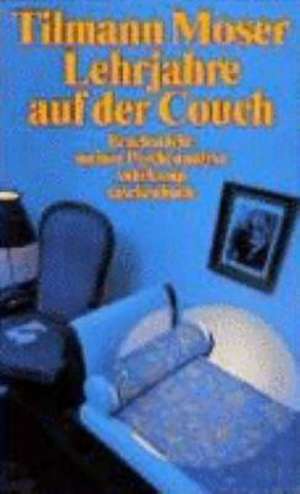 Lehrjahre auf der Couch de Tilmann Moser