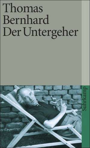 Der Untergeher de Thomas Bernhard