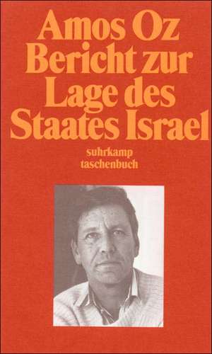 Bericht zur Lage des Staates Israel de Amos Oz