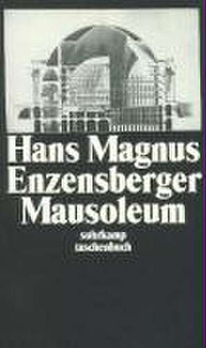 Mausoleum de Hans Magnus Enzensberger