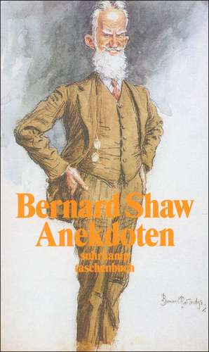 Narr oder Weiser. Anekdoten um Bernard Shaw de George Bernard Shaw