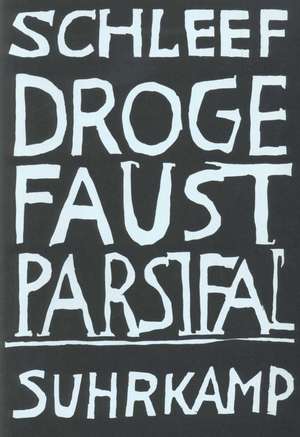 Droge Faust Parsifal de Einar Schleef