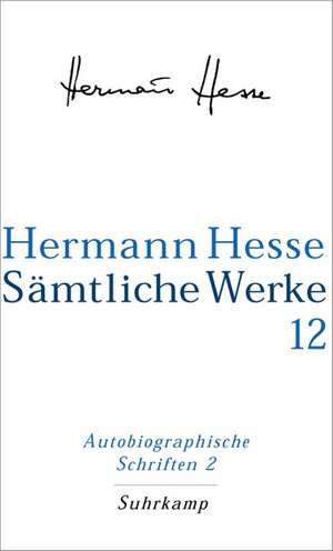 Selbstzeugnisse, Gedenkblätter und Rundbriefe de Hermann Hesse