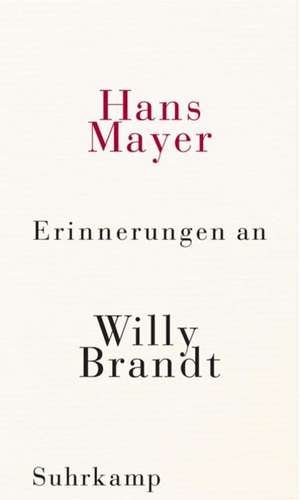 Erinnerungen an Willy Brandt de Hans Mayer