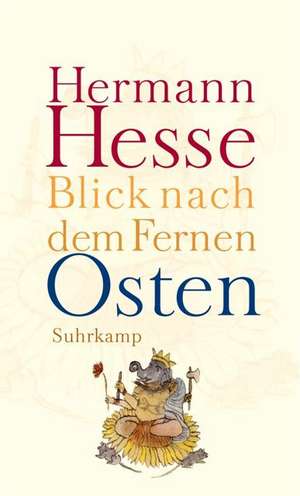 Blick nach dem Fernen Osten de Hermann Hesse