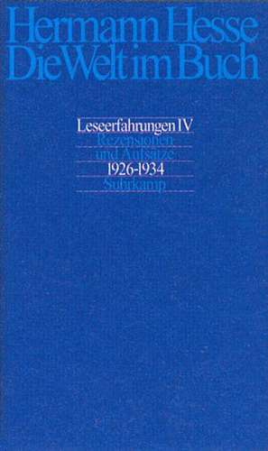 Die Welt im Buch 4. Rezensionen und Aufsätze 1926 - 1934 de Volker Michels