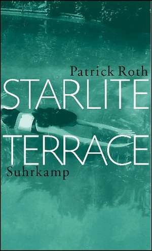 Starlite Terrace de Patrick Roth