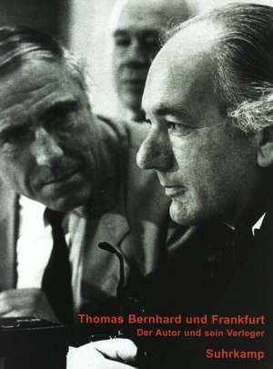 Thomas Bernhard und Frankfurt de Martin Huber