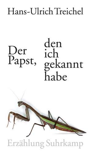 Der Papst, den ich gekannt habe de Hans-Ulrich Treichel