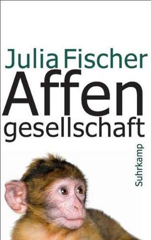 Affengesellschaft de Julia Fischer