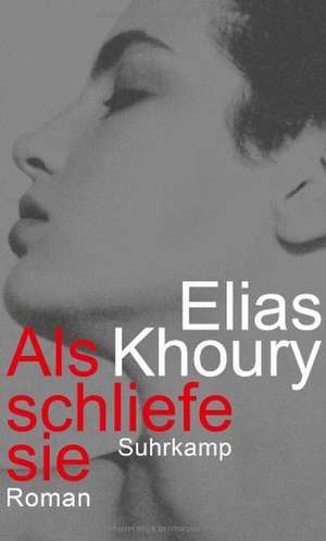 Als schliefe sie de Elias Khoury