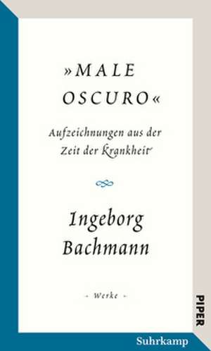 »Male oscuro« de Ingeborg Bachmann