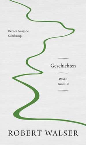Werke. Berner Ausgabe de Robert Walser