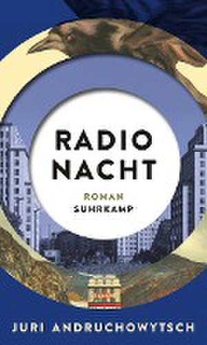 Radio Nacht de Juri Andruchowytsch