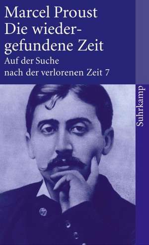 Die wiedergefundene Zeit de Marcel Proust