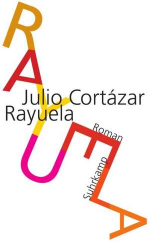 Rayuela. Himmel und Hölle de Julio Cortázar