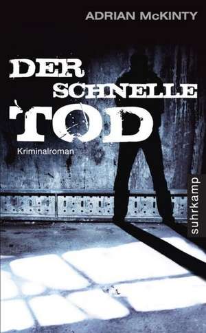 Der schnelle Tod de Adrian McKinty