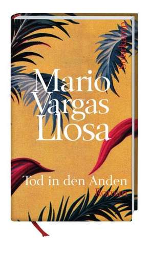 Tod in den Anden de Mario Vargas Llosa