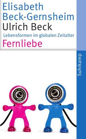 Fernliebe de Ulrich Beck