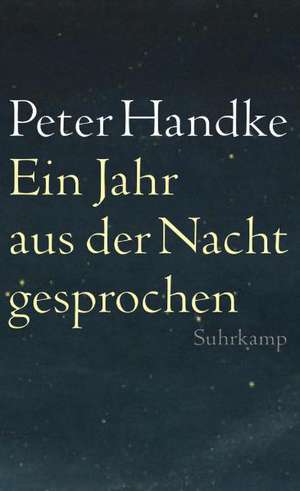 Ein Jahr aus der Nacht gesprochen de Peter Handke