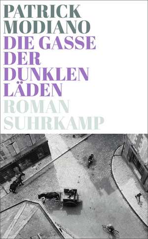 Die Gasse der dunklen Läden de Patrick Modiano