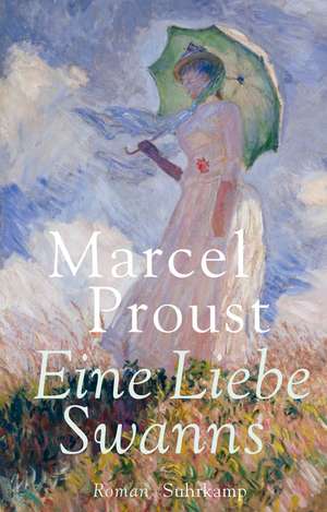 Eine Liebe Swanns de Marcel Proust