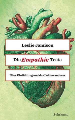 Die Empathie-Tests de Leslie Jamison