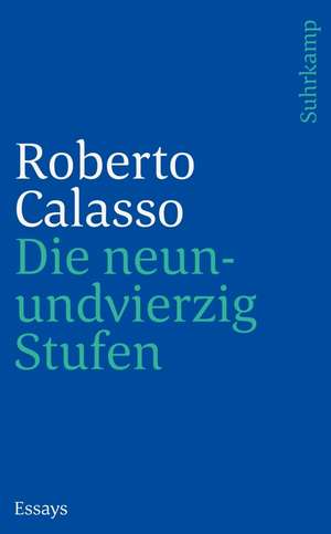 Die neunundvierzig Stufen de Roberto Calasso