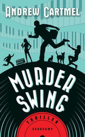 Murder Swing de Andrew Cartmel